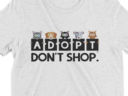 Adopt, Don t Shop.  Unisex Tri-blend Cat & Dog T-Shirt Sale