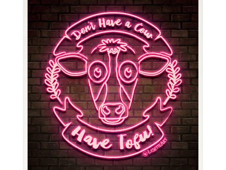 Don t Have a Cow, Lamb, Pig, Chicken  Vegan Neon Sign Art Prints Online Hot Sale