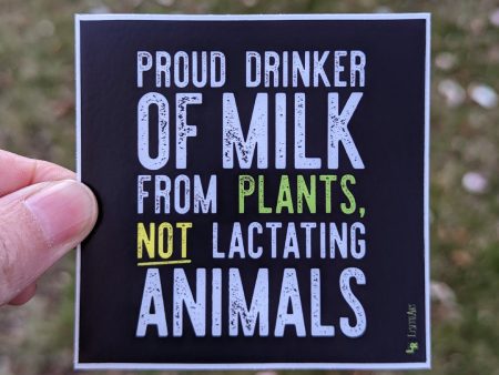 Proud Plant Milk Drinker  Vegan Square Vinyl Sticker Online Hot Sale