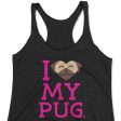 SALE  I Love My Pug  Triblend Racerback Tank Online now