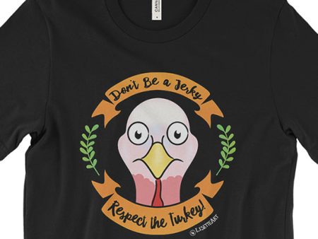 Respect the Turkey  Vegan Unisex T-Shirt on Sale