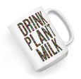 Drink Plant Milk - Typography  Large Coffee Mug Discount