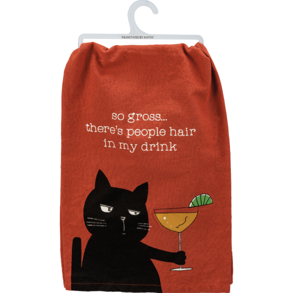 People Hair In My Drink Kitchen Towel Hot on Sale