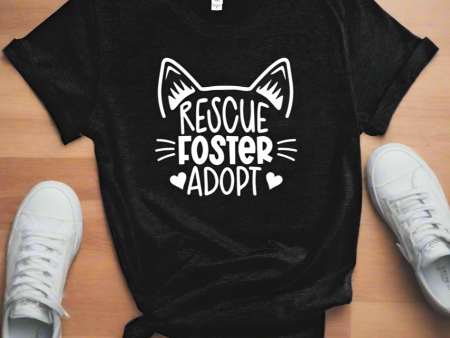 Rescue Foster Adopt T-Shirt Sale