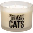 Because We Have Too Many Cats Candle on Sale