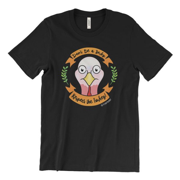 Respect the Turkey  Vegan Unisex T-Shirt on Sale