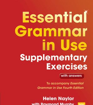 Essential Grammar in Use Supplementary Exercises: To Accompany Essential Grammar in Use Fourth Edition For Discount