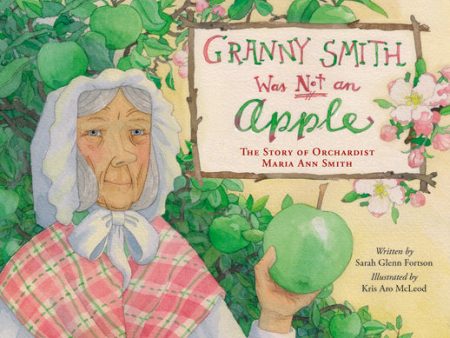 Granny Smith Was Not an Apple Supply