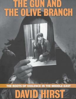 Gun and the Olive Branch: The Roots of Violence in the Middle East, The Hot on Sale