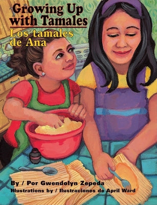 Growing Up with Tamales Los Tamales de Ana Sale