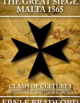 Great Siege, Malta 1565: Clash of Cultures: Christian Knights Defend Western Civilization Against the Moslem Tide, The Discount