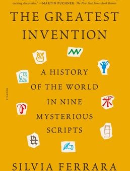 Greatest Invention: A History of the World in Nine Mysterious Scripts, The For Sale