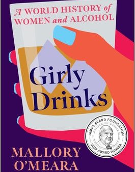 Girly Drinks: A World History of Women and Alcohol Cheap