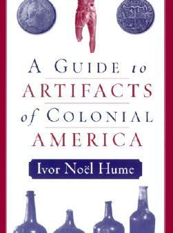 Guide to the Artifacts of Colonial America, A For Cheap