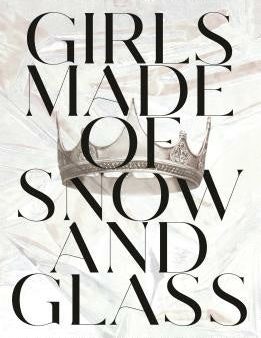 Girls Made of Snow and Glass Hot on Sale