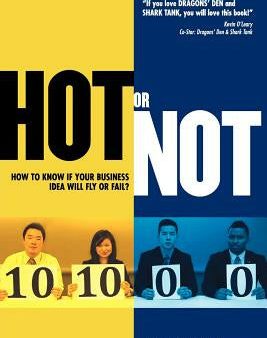 HOT or NOT: : How to know if your Business Idea will Fly or Fail Online Hot Sale