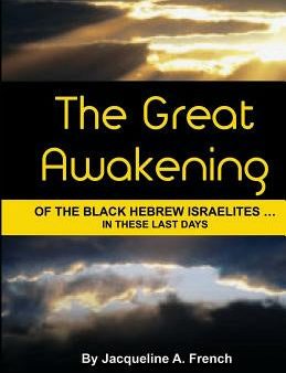 Great Awakening of the Black Hebrew Israelites...in these last days, The For Cheap