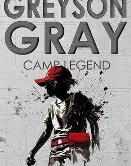 Greyson Gray: Camp Legend For Cheap