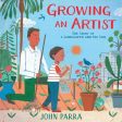 Growing an Artist: The Story of a Landscaper and His Son For Discount