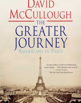 Greater Journey: Americans in Paris, The For Discount