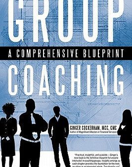 Group Coaching: A Comprehensive Blueprint Online