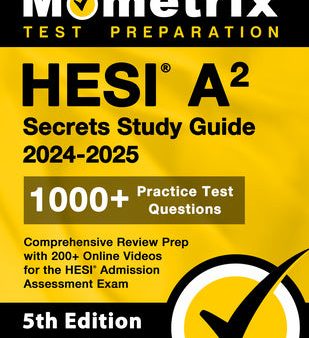 Hesi A2 Secrets Study Guide: 1000+ Practice Test Questions, Comprehensive Review Prep with 200+ Online Videos for the Hesi Admission Assessment Exa Online