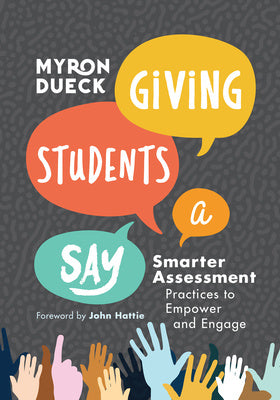 Giving Students a Say: Smarter Assessment Practices to Empower and Engage Hot on Sale