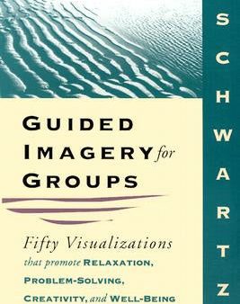 Guided Imagery For Groups Hot on Sale