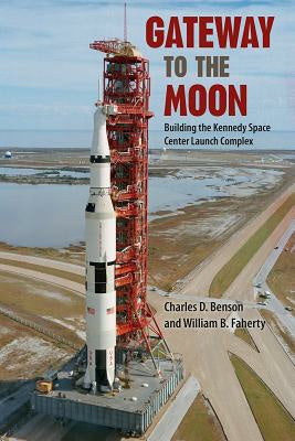 Gateway to the Moon: Building the Kennedy Space Center Launch Complex For Cheap