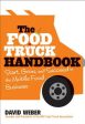 Food Truck Handbook: Start, Grow, and Succeed in the Mobile Food Business, The Online now