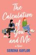 Calculation of You and Me, The on Sale