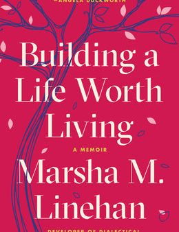 Building a Life Worth Living: A Memoir For Sale