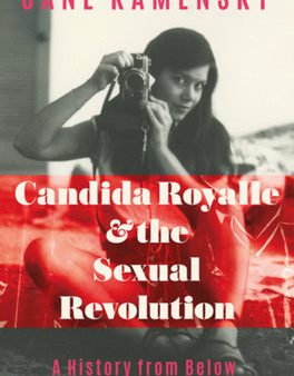 Candida Royalle and the Sexual Revolution: A History from Below Online Sale