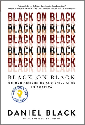 Black on Black: On Our Resilience and Brilliance in America Hot on Sale