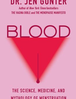 Blood: The Science, Medicine, and Mythology of Menstruation Online Sale