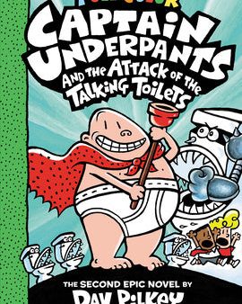 Captain Underpants and the Attack of the Talking Toilets: Color Edition (Captain Underpants #2) Sale