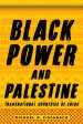 Black Power and Palestine: Transnational Countries of Color For Discount