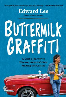 Buttermilk Graffiti: A Chef s Journey to Discover America s New Melting-Pot Cuisine Fashion