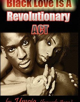 Black Love Is a Revolutionary ACT Online