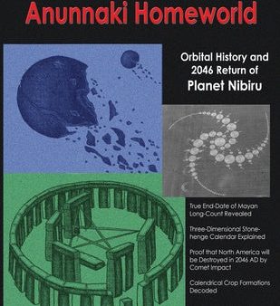 Anunnaki Homeworld: Orbital History and 2046 Return of Planet Nibiru For Sale