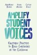 Amplify Student Voices: Equitable Practices to Build Confidence in the Classroom Hot on Sale