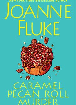 Caramel Pecan Roll Murder: A Delicious Culinary Cozy Mystery Online