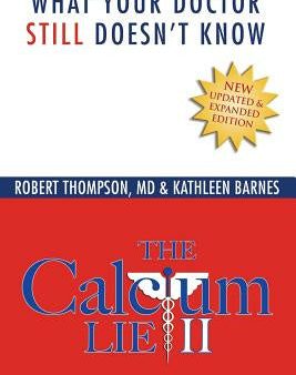 Calcium Lie II: What Your Doctor Still Doesn t Know, The Fashion