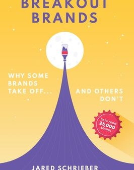 Breakout Brands: Why Some Brands Take Off...and Others Don t Supply