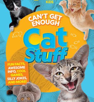 Can t Get Enough Cat Stuff: Fun Facts, Awesome Info, Cool Games, Silly Jokes, and More! Discount