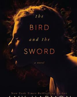 Bird and the Sword, The Online Hot Sale