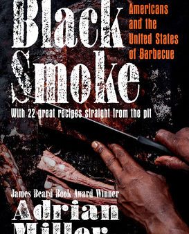 Black Smoke: African Americans and the United States of Barbecue For Sale