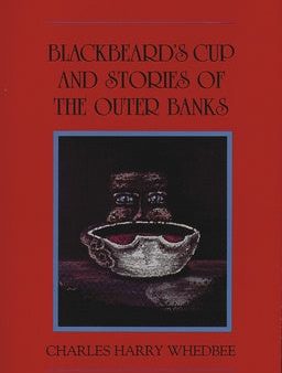 Blackbeard s Cup and Other Stories of the Outer Banks Online now