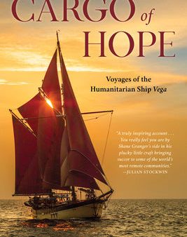 Cargo of Hope: Voyages of the Humanitarian Ship Vega Online Sale