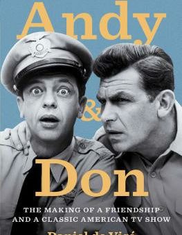 Andy and Don: The Making of a Friendship and a Classic American TV Show For Sale